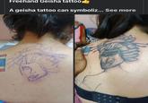 Freehand Geisha tattoo A geisha tattoo can symboliz... See more Ο 2 22