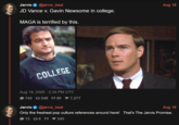 Jarvis @jarvis_best JD Vance v. Gavin Newsome in college. MAGA is terrified by this. COLLEGE Aug 18, 2025 - 2:34 PM UTC 742 548 580 ♥7,277 Jarvis @jarvis_best Aug 18 Aug 18 Only the freshest pop culture references around here! That's The Jarvis Promise. 15 176 545