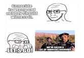 Genocide is wrong and nobody should witness it. WE'VE KILLED A LET'S GO! LOT OF INNOCENT BOSNIANS