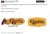 A "meme":https://knowyourmeme.com/memes/memes and "tweet":https://knowyourmeme.com/memes/sites/twitter-x about the 2025 Cracker Barrel Logo Change.