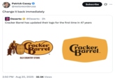 A "meme":https://knowyourmeme.com/memes/memes and "tweet":https://knowyourmeme.com/memes/sites/twitter-x about the 2025 Cracker Barrel Logo Change.