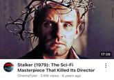 17:26 TYLER MEMA Stalker (1979): The Sci-Fi Masterpiece That Killed Its Director CinemaTyler 2.6M views 6 years ago :