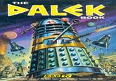 THE DALEK 13 BOOK by arrangement with BBC tv Astounding stories of the Outer Space Robot People of television's 'DR. WHO'