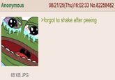 Anonymous 08/21/25(Thu)16:02:33 No.82258482 >forgot to shake after peeing 68 KB JPG