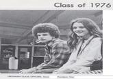 Class of 1976 FRESHMAN CLASS OFFICERS: Steve President; Tina