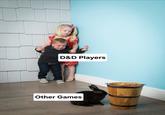 D&D Players Other Games