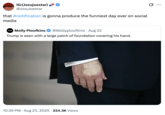 A "quote-tweet":https://knowyourmeme.com/memes/quote-retweets-qrts joking about "Donald Trump":https://knowyourmeme.com/memes/people/donald-trump and the makeup/bruising on his hand, which caused speculation about his impending death.
