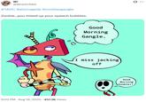 W! @Wrdr67684 #TADC #abstragedy #zooblexgangle Zooble...you mixed up your speech bubbles. 9:02 PM - Aug 18, 2025 457.2K Views Good Morning Gangle. I miss jacking off Good Morning Zooble!! Q