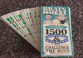 35 55 2 27 26 21 11 33 31 31 34 W Whe its b BRAIN QUEST DECK ONE & Ro do AGES 9-10 4TH GRADE 1500 QUESTIONS ANSWERS -TO CHALLENGE THE MIND
