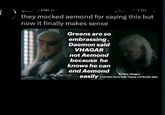 they mocked aemond for saying this but now it finally makes sense Greens are so embrassing, Daemon said VHAGAR not Aemond because he knows he can end Aemond Killing Vhagar. IF HE DARES FACE ME easily I cannot face that hoary old bitch alon