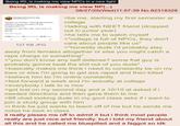 Being IRL is making me view NPCs in a new light Being IRL is making me view NP(...) Rocking roll is here to stay @neath waters People on Twitter: Having decorative pillows makes you part of the borgeouisie (?) People in real life: Hey man how's it going 8:21 PM 4/8/23 5,636 Retweets 149 Quote Tweets 38.6K Likes 17 127 KB JPG 08/27/25(Wed)11:57:39 No.82318328 >be me, starting my first semester at college >talking with NEET friend (dropped out in junior year) >he tells me to watch myself >"college is full of NPCs, they don't care about people like us" >"honestly dude i'd probably stay away from females altogether or else you might catch a r--- charge or something" >"you don't know any self defense? some frat guy is probably gonna beat the s--- out of you dude" >basically makes me think i need to constantly be on my toes or else i'm going to get ass r---- and then killed >believe him bc i'm online constantly >fast forward a week and i'm actually at college >everybody i talk to is nice >got lost on my second day and a 10/10 qt asked if i needed directions and then gave them to me >6ft chad looking dude in my govt class asks if i want to join a study group with him >i think he just wants to leech off of me but he sends me notes he took in class it really pisses me off to admit it but i think most people really are just nice and friendly. but i told my friend about all this and he called me bluepilled and a f----- so idk