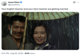 Janus Films @janusfilms Your English teacher and your Gym teacher are getting married. Ø.. ... • 5:01 PM ⚫ Aug 26, 2025 97.1K Views
