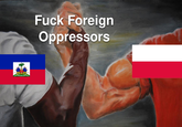 F--- Foreign Oppressors