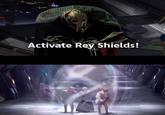 Activate Rey Shields!