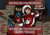 IMPERIUM PAPERWORK IMPERIUM PAPERWORK EVERYWHERE