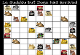 Le Sudoku but Doge has arrived BAD KITTY B BAD KITTY BAD KITTY
