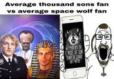 Average thousand sons fan vs average space wolf fan I Bandomized Rose BETTER TO BE WOLF OF CON THAN A LAMB OF GOD