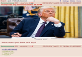 Board /pol/ - Politically Incorrect Anonymous (ID: LJnaFm30 ) = Trump has big announcement at 2 PM Settings Mobile Home 09/02/25(Tue)08:32:39 No.514620601 What does /pol/ think he'll say? 331 KB JPG Anonymous (ID: ra0/WjCP) [+] >>514623482 >Walks up >*taps mic* >"ACK-" 09/02/25(Tue)11:37:36 No.514630897