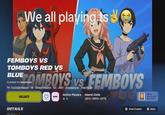 We all playing ts FEMBOYS VS TOMBOYS RED VS BLUE OMBOYS VS FEMBOYS Created by lawyerjoe XP 1-2 Local Players 16 16 Max Players 1v1 PVP SELECT 3 Atmospheric Free for All Active Players :4 Island Code 2614-3863-4679 12 PEGI PEGI 12 Sexual inuando Users Interact DETAILS OF HUD 4 A View Creator O Back