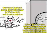 ང History enthusiasts hating Henry Kissinger for his insanely evil foreign policies ร Richard Nixon's foreign policies being so bad even Kissinger was appalled & had to constantly beg Nixon not to go through with them