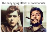 The early aging effects of communists