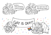 P brothers... i have something i need to confess but i won't say it ofc what did you expect GAY IS OKAY! PRIDE