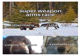 super weapon arms race Germany USA slightly larger tank a portable star