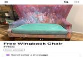 ☑ MANIQUE a. Free Wingback Chair FREE Door pickup Send seller a message