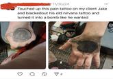 11/30/24 ... Touched up this pain tattoo on my client Jake and blackedout his old nirvana tattoo and turned it into a bomb like he wanted ☑ 2