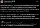 A tweet from the YouTube Liaison (@YouTubeInsider) X / Twitter account responding to a post about the AI upscaling controversy on Shorts videos in late August 2025.