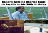 General Antoine Charles Louis de Lasalle on his 30th birthday