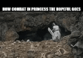 HOW COMBAT IN PRINCESS THE HOPEFUL GOES