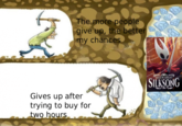 The more people give up, the better my chances Gives up after trying to buy for two hours HOLLOW KNIGHT SILKSONG