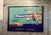 And then there's... 10 flavour There's food. STREAM ON STACKTV NETWORK flavour NETWORK