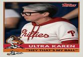 LOPPS hiffies P ULTRA KAREN "HEY THAT'S MY BALL"