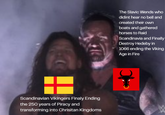 Scandinavian Vikingers Finaly Ending the 250 years of Piracy and transforming into Chrisitan Kingdoms The Slavic Wends who didint hear no bell and created their own boats and gathered horses to Raid Scandinavia and Finally Destroy Hedeby in 1066 ending the Viking Age in Fire C