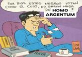 <i>H--- Argentum</i> is a 2025 film by Gastón Duprat & Mariano Cohn that aims to depict the Argentine man as a whole, using 16 short stories to depict every facet. It was a... divisive film. Many people on the left feel the films was made with genuine scorn for Argentina as a whole. The directors themselves didn't help, saying that <a href="https://elpais.com/eps/2024-05-18/gaston-duprat-y-mariano-cohn-en-el-fondo-argentina-no-es-para-tanto-no-sabemos-en-que-se-basa-su-arrogancia.html">Argentina is not a big deal</a>. It was also controversial for seemingly depicting stereotypes solely from Buenos Aires City, rather than presenting a more general vision. The notorious amount of product placement was also controversial. And finally, some people see it as generally poorly made. However, it was praised by many people on the right, including Eduardo Feinmann (according to Jorge Pinarello) and <a href="https://x.com/JMilei/status/1956712823469248774">Javier Milei</a> himself, who described it as an excellent depiction of his political enemies. This image is intended to lampoon reactions from the right when they lose an election.

!https://i.kym-cdn.com/photos/images/newsfeed/002/640/530/b20.jpg!