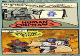 AN AVERAGE DAY FOR THE TRANSFORMERS™ GENTLEMEN (and STARSCREAM), I have found our newest Source of ENERGON-- ΑΛΑ ΑΛ AD HUMAN ORPHANS Meanwhile, on the Ack.. PILLOW FIGHT! Watching +iktoks out loud HA PAFF a Phillip Bankes