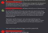 @pedro5414 nah the tau always had a dark side its just more obvious now now, also... 14:57 40K always comes off to me as a setting custom-designed for the big bads to be defeated by the Power of Friendship except everyone is too bigoted to permit thst to happen so they suffer forever pedro5414 15:04 40K always comes off to me as a setting custom-d... ok, ok so there is this bit of lore were some eldar were about to do a ritual that could potentially destroy a chaos god or at least give something to fight it back, but we don't know if could have succeed it or not and we will never know because some space marines form the deathwacth (alien hunters) f------ stop them "Walk away," said the Harlequin, "and a dire blow shall fall upon the Archenemy." Artemis recoiled at the term as the Aeldari spoke on. "Is your distrust so deep you would rather kill me now than spare the doom of a trillion human souls?" "Yes," said Artemis, pulling the trigger to end the creature's life. 15:06 Wow, I... I did not expect to be textually right
