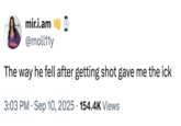 mir.i.am @moll11y The way he fell after getting shot gave me the ick • • 3:03 PM Sep 10, 2025 154.4K Views