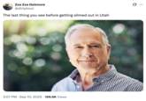Zsa Zsa Getmore @dirtyboul The last thing you see before getting slimed out in Utah • • 3:07 PM Sep 10, 2025 199.6K Views .. ...