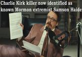 Charlie Kirk killer now identified as known Mormon extremist Samson Haide Twitter Responses