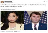 carl bismark @swimfan235 Awkwafina was asked about her thoughts on the Charlie Kirk shooting earlier today. She had this to say: "What is you talmbout?" 4:16 PM Sep 10, 2025 2.7M Views