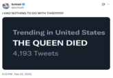 On February 22nd, 2022, Jschaltt responded to rumors that Queen Elizabeth may have died, writing, "I HAD NOTHING TO DO WITH THIS!!!!!!!!!!!" The post gathered over 140,000 likes in three years.