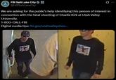 A tweet from the Salt Lake City FBI X / Twitter account released on September 11th, 2025, which includes images of a "person of interest in connection with the fatal shooting of Charlie Kirk."