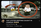 flin.com TOP 5 PETER GRIFFINS CAUGHT IN CAMERA!! DaFuq!?Boom! 16M views • 3 weeks ago . 6:37 8