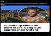 Fugs @FugeusRedux Ø Q I like how this makes her seem like some kind of being of pure cosmic horror University silent as p--- star's 'bang bus' approaches Oxford 5:19 AM · Sep 13, 2025 - 3.4M Views 500 15.3K 137K 7.4K <]