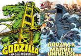 C 2. GODZILLA KING THE MONSTERS GODZILLA DESTROYS THE MARVEL UNIVERSE