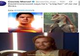 Daly COSTIC News Cosmic Marvel @cosmic_mar.... 10h David Corenswet says he's "a big fan" of Jar Jar Binks. (via @SIRIUSXM) [visible happiness]