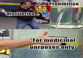 Distilleries Prohibition LEX APE "For medicinal purposes only"